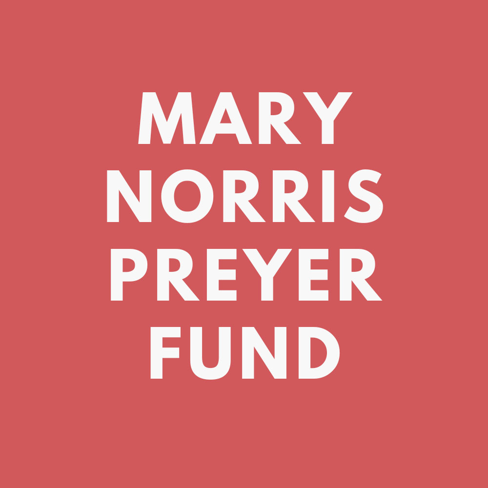 Mary Norris Preyer Fund